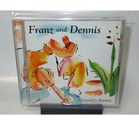 Franz and Dennis - Country Home (UK Import)