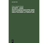 Franz Anselm Sc Stoff- und Motivgeschichte der deutschen Lite (Copertina rigida)