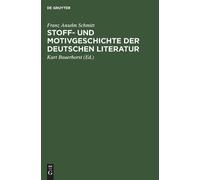 Franz Anselm Sc Stoff- und Motivgeschichte der deutschen Lite (Copertina rigida)