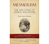 Franz Anton Mesmer Mesmerism (Tascabile)