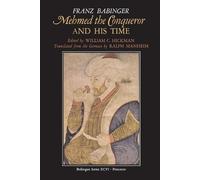 Franz Babinger Hickman Mehmed the Conqueror and His Time (Tascabile)