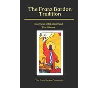 Franz Bardon Community The Franz Bardon Tradition (Tascabile)