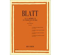 Franz Blatt: 12 Capricci in Forma di Studio Op. 17 per Clarinetto | Studi per clarinetto solo per tecnica, articolazione, controllo del fiato e musicalità | Repertorio didattico classico