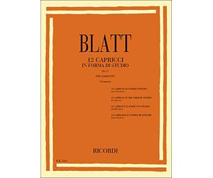 Franz Blatt: 12 Capricci in Forma di Studio Op. 17 per Clarinetto | Studi per clarinetto solo per tecnica, articolazione, controllo del fiato e musicalità | Repertorio didattico classico