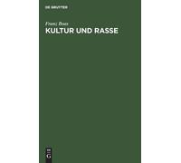 Franz Boas Kultur Und Rasse (Copertina rigida)