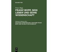 Franz Bopp, sein Leben und seine Wissenschaft, Nachtrag, Brie (Copertina rigida)