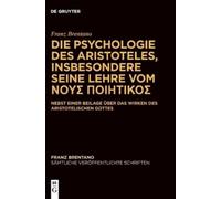Franz Brentano Die Psychologie Des Aristoteles, Insbesondere (Copertina rigida)