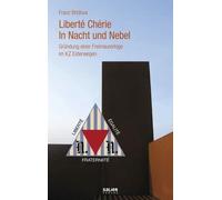 Franz Bridoux R Liberté Chérie - In Nacht und Nebel: Gründung einer (Tascabile)