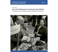 Franz Carl Weiskopf als interkultureller Mittler: Formen literarischen Austauschs zwischen Prag, Berlin und New York: 91