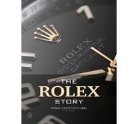 Franz-Christoph Heel The Rolex Story (Copertina rigida)