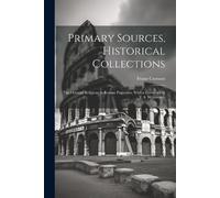 Franz Cumont Primary Sources, Historical Collections (Tascabile)
