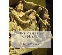 Franz Cumont The Mysteries of Mithra (Tascabile)