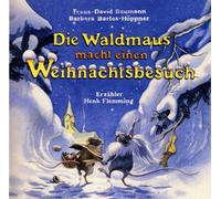 Franz-David Baumann - Die Waldmaus macht einen Weihnachtsbesuch