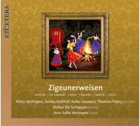 Peter Verhoyen, Ilonka Kolthof, Anke Lauwers, Thomas Fabry - Zigeunerweisen: Bartok / Ravel / Dopper