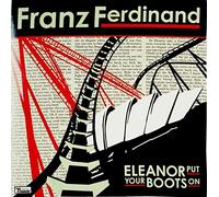 Franz Ferdinand - Eleanor Put Your Boots On