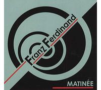 Franz Ferdinand - Matinee (Single)