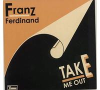 Franz Ferdinand - Take Me Out