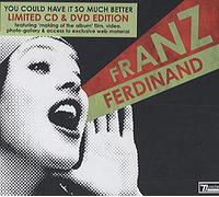 Franz Ferdinand You Could Have It So Much Better (CD)
