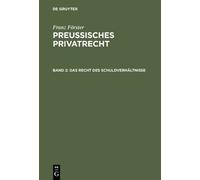 Franz Förster Das Recht des Schuldverhältnisse (Copertina rigida)