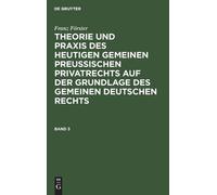 Franz Förster Franz Förster: Theorie Und PRAXIS Des Heutigen (Copertina rigida)