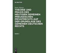 Franz Förster Franz Förster: Theorie Und PRAXIS Des Heutigen (Copertina rigida)