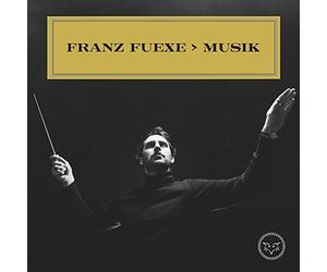 Franz Fuexe - Musik
