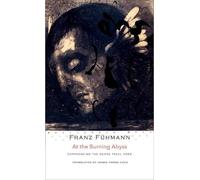 Franz Fuhmann At the Burning Abyss (Copertina rigida) German List
