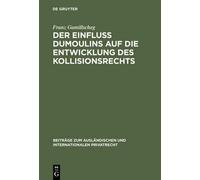 Franz Gamillsch Der Einfluß Dumoulins auf die Entwicklung des (Copertina rigida)