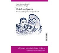Franz Gmainer-Pranzl Shrinking Spaces (Copertina rigida)