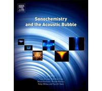 Franz Grieser Sonochemistry and the Acoustic Bubble (Copertina rigida)