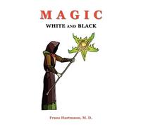 Franz Hartmann Magic White and Black (Tascabile)