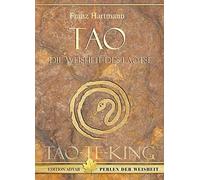 Franz Hartmann Tao - Die Weisheit des Laotse: TAO-TE-KING (Copertina rigida)