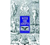 Franz Hartmann With the Adepts (Tascabile)