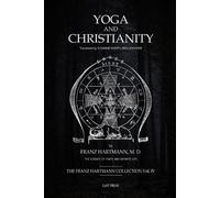 Franz Hartmann Yoga and Christianity (Tascabile)