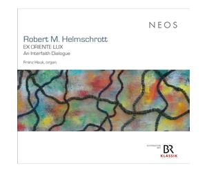 Franz Hauk - Robert M. Helmschrott: EX ORIENTE LUX - An Interfaith Dialogue