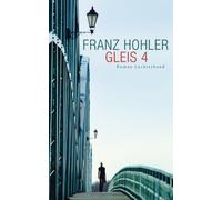 Franz Hohler Gleis 4: Roman (Tascabile)