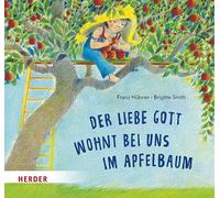 Franz Hübner Brigitt Der liebe Gott wohnt bei uns im Ap (Copertina rigida)