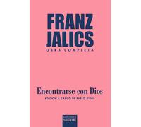 Franz Jalics Encontrarse con Dios: 256 (Nueva Alianza)