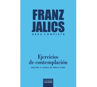 Franz Jálics José Man Ejercicios de contemplación: Edición a cargo de Pablo d’O