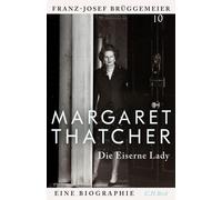 Franz-Josef Br&uum Margaret Thatcher: Die eiserne Lady. Eine (Copertina rigida)