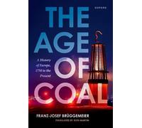 Franz-Josef Brüggemeier The Age of Coal (Copertina rigida)