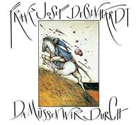 DEGENHARDT, FRANZ JOSEF - DA MUESSEN WIR DURCH