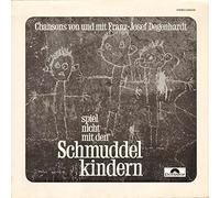 Franz-Josef Degenhardt - Franz Josef Degenhardt - Spiel Nicht Mit Den Schmuddelkindern - Polydor - 2459 232