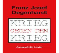 Franz Josef Degenhardt Krieg Gegen Den Krieg (CD)