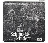 Franz Josef Degenhardt SPIEL NICHT MIT DEN SCHMUDDELKINDERN (CD)