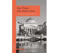 Franz-Josef Krü Das Triest des James Joyce: wegmarken (WEGMARKEN. Le (Tascabile)