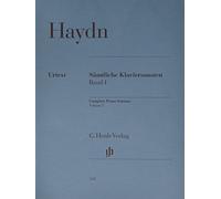 Franz Joseph Haydn: Complete Piano Sonatas, Volume I. For Pianoforte