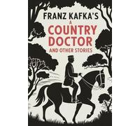 Franz Kafka A Country Doctor And Other Stories (Tascabile)