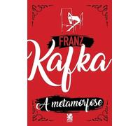 Franz Kafka A Metamorfose (Tascabile)
