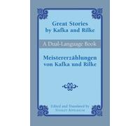 Franz Kafka and Rainer Ma Great Stories by Kafka and Rilke-Du (Tascabile)